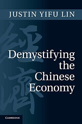 Demystifying the Chinese Economy – Paperback By Lin, Justin Yifu – GOOD
