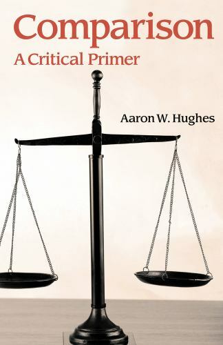 Comparison : A Critical Primer, Paperback by Hughes, Aaron W., Like New Used,…