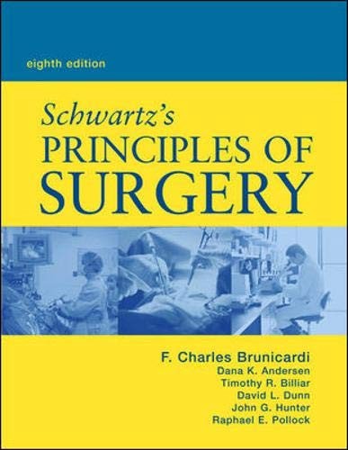 Schwartz’s Principles of Surgery, Eighth Edition