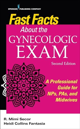 Fast Facts About the Gynecologic Exa…, Secor, Mimi R.