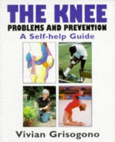 The Knee: Problems and Prevention a Self-Help Guide – Paperback – GOOD