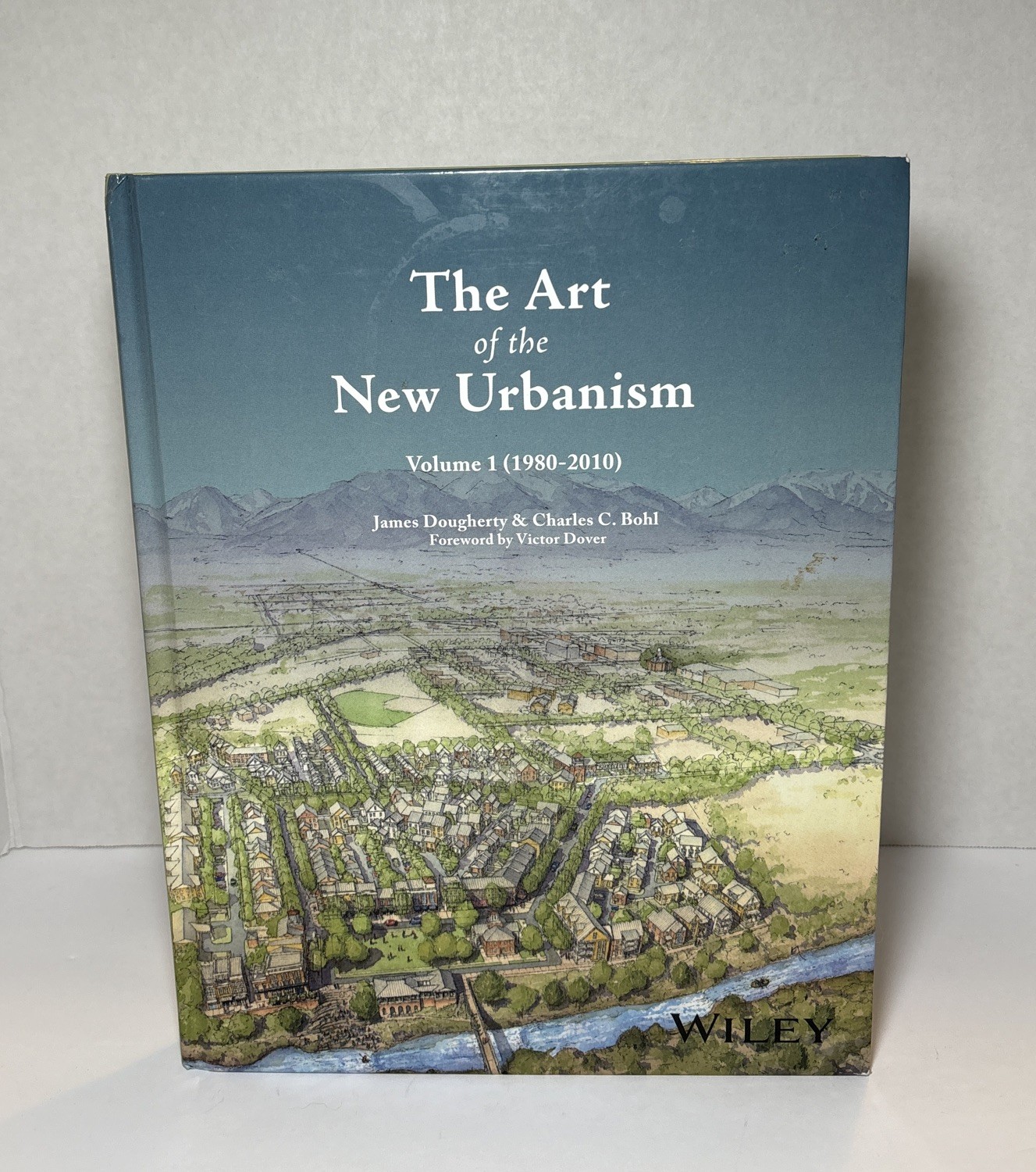 The Art of the New Urbanism, Volume 1: (1980 – 2010) Dover Hardcover Dougherty