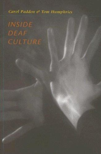 Inside Deaf Culture by Tom L. Humphries and Carol A. Padden (2006, Perfect)