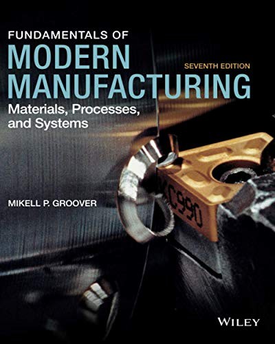 Fundamentals of Modern Manufacturin…, Groover, Mikell