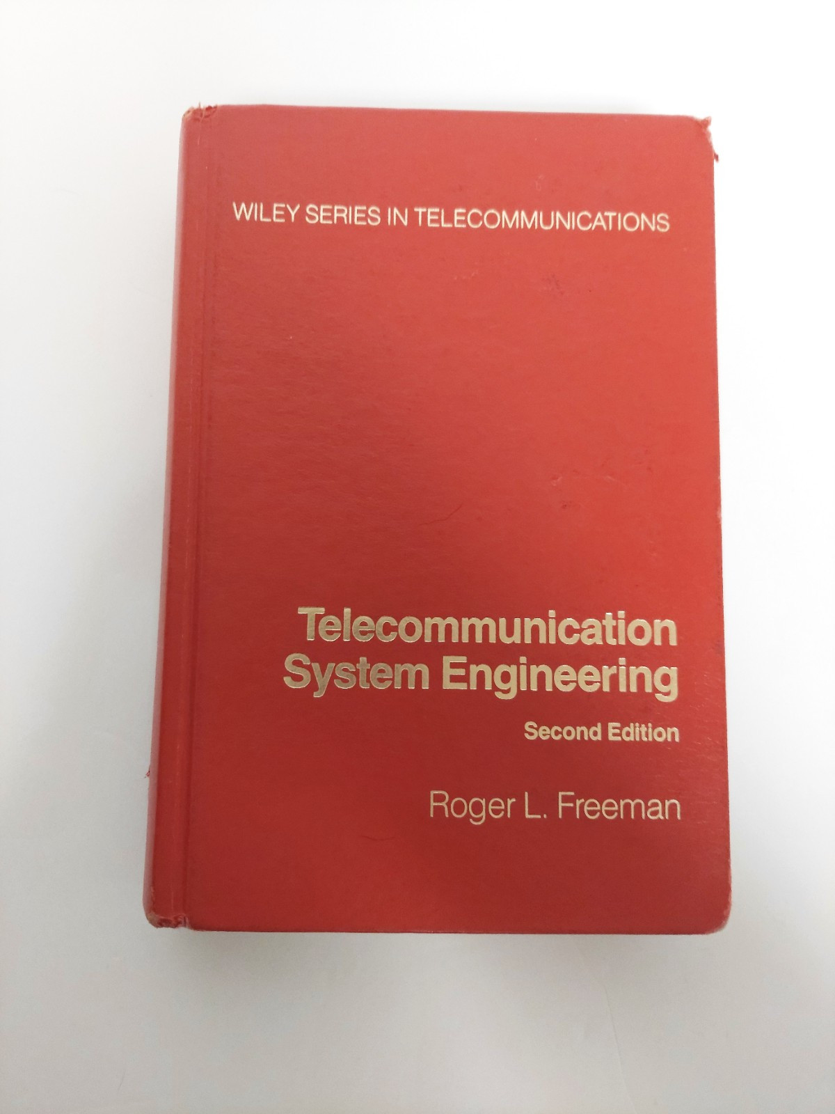 Telecommunication System Engineering 2nd Edition – Wiley Series Book R. Freeman