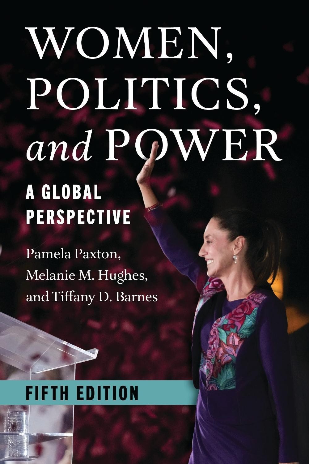 Women, Politics, and Power: A Global Perspective by Pamela Paxton Paperback Book