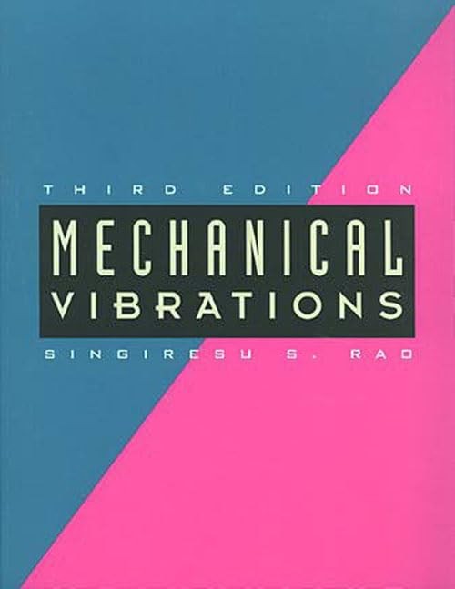 Mechanical Vibrations, 3rd Edition – hardcover Rao, S. S.