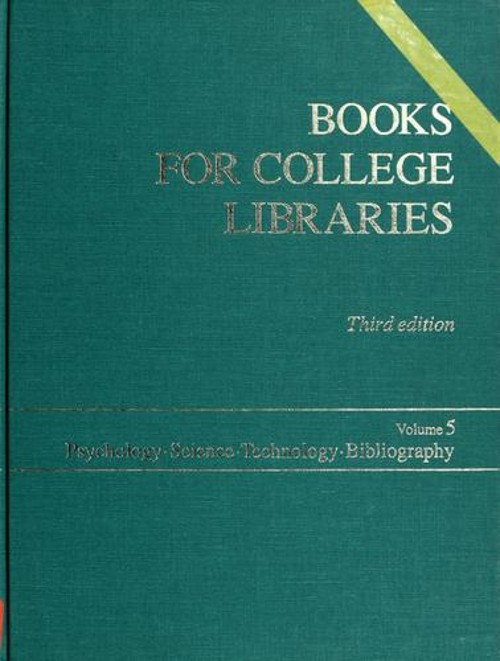 Books for College Libraries: Psychology, Science, Technology, Bib