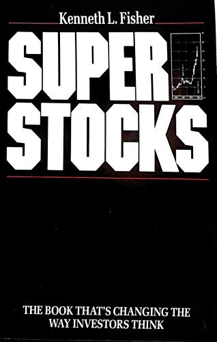 Super Stocks: The Book That’s Chang…, Fisher, Kenneth