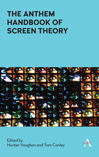 The Anthem Handbook Of Screen Theory