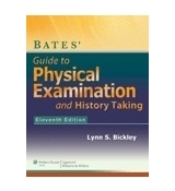 Bates’ Guide to Physical Examination and History Taking by Lynn S. Bickley…