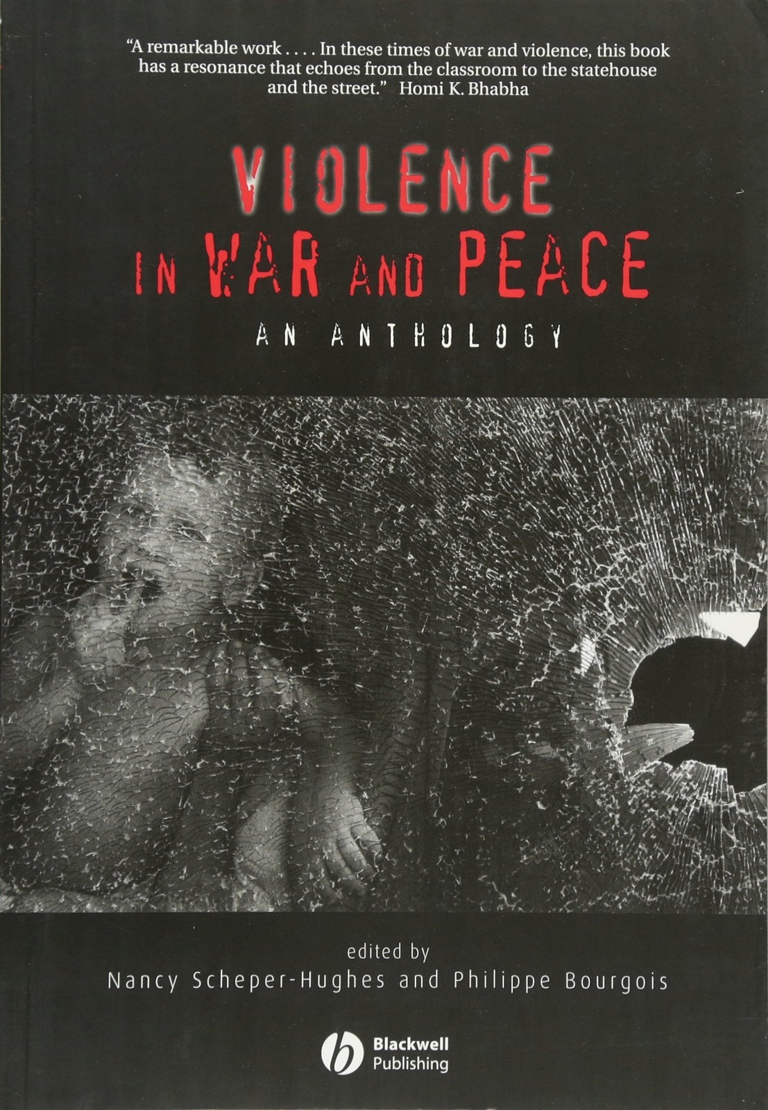Violence in War and Peace: An Anthology (Wiley Blackwell Readers in Anthropo…