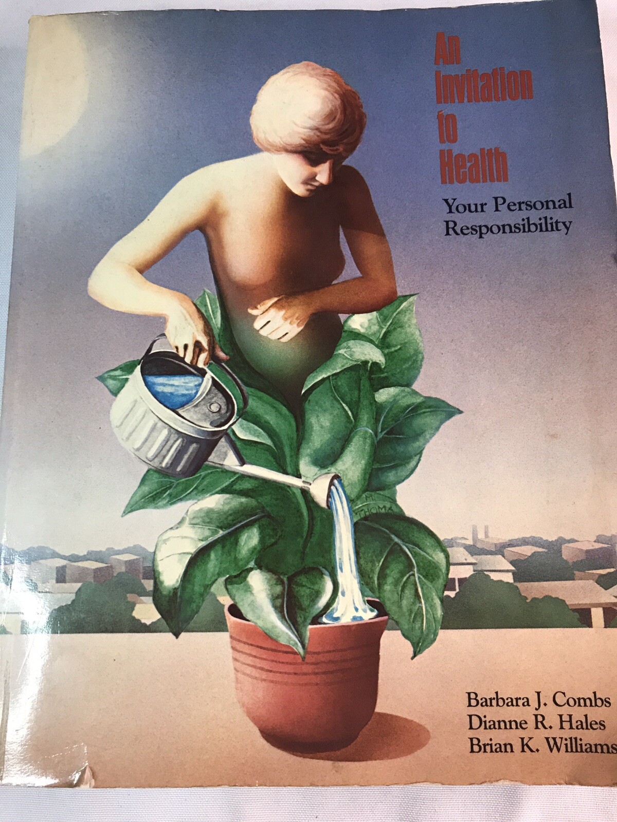 An Invitation to Health, Second Printing (Rare Copy) – Paperback By Dianne Hales