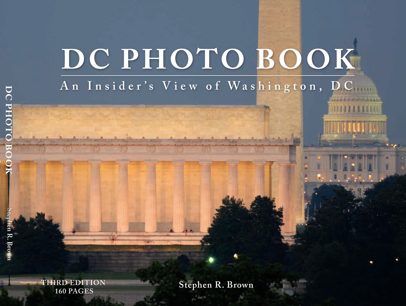 DC PHOTO BOOK: An Insiders View of Washington, DC (Third Edition)