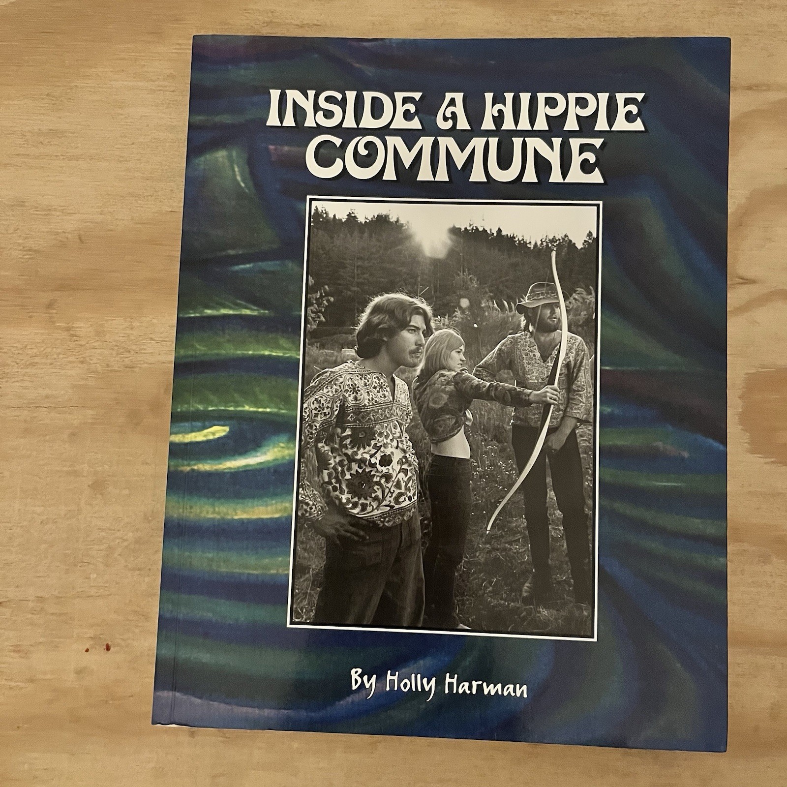 2012 Inside A Hippie Commune Holly Hartman Signed Paperback