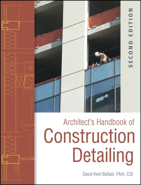 ARCHITECTS HANDBOOK/CONSTRUCTION DETAILI by David Kent Ballast Hardback Business