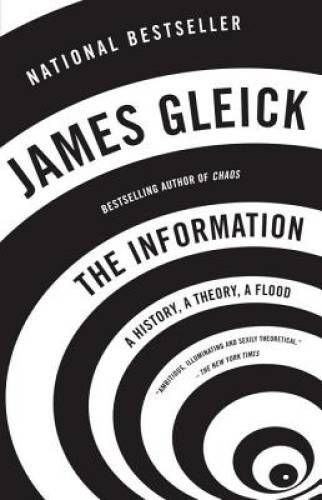 The Information: A History, A Theory, A Flood – Paperback – GOOD