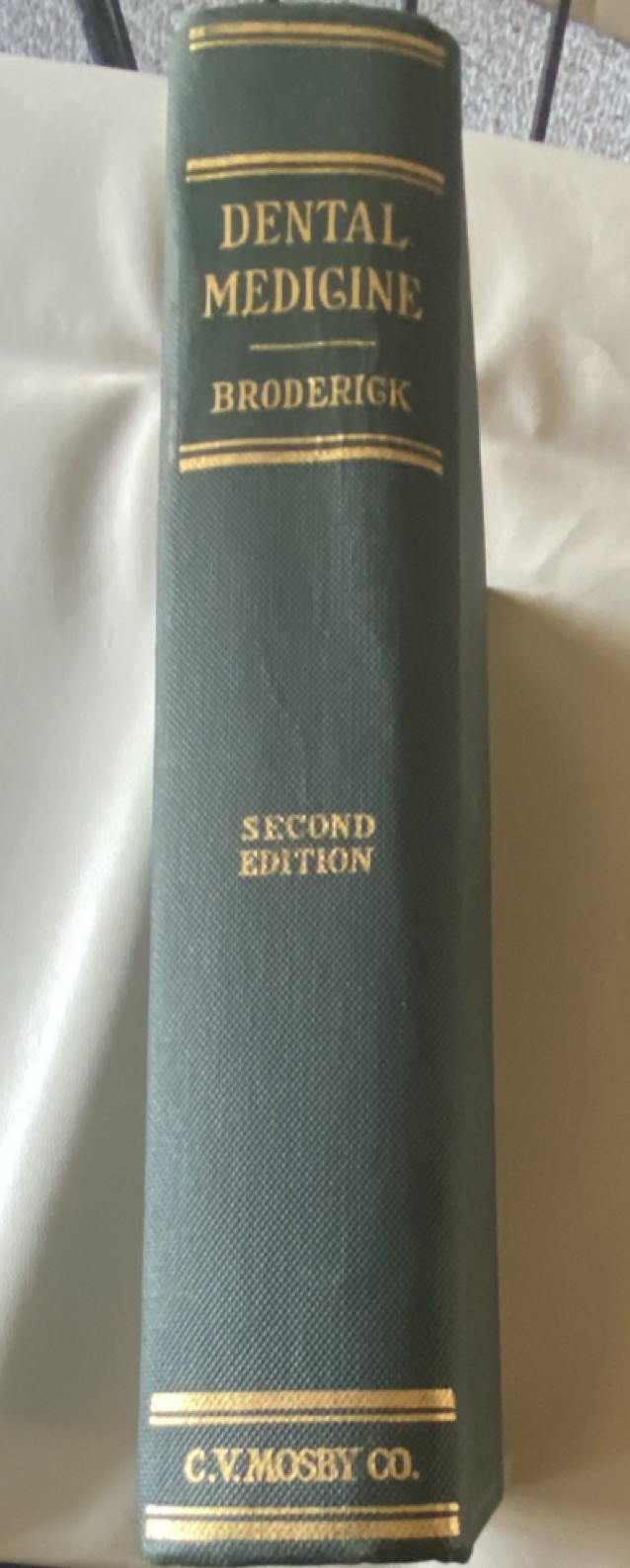 The Principles of Dental Medicine, 2nd Ed, by F.W. Broderick, Hardcover 1936