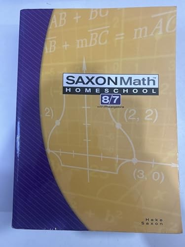 SAXON MATH 8/7: HOMESCHOOL STUDENT TEXT BY Stephen Hake PAPERBACK **ACCEPTABLE**