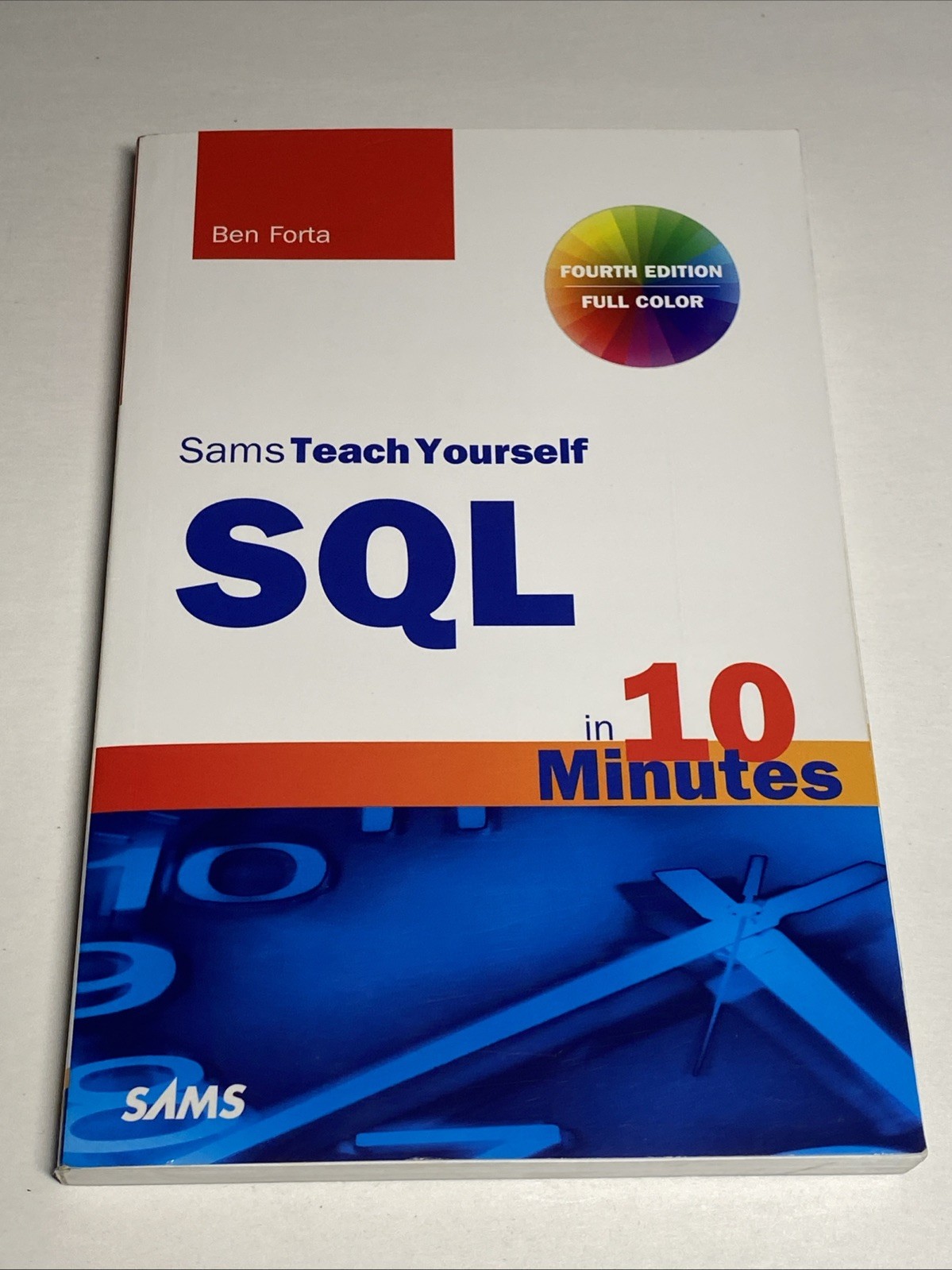 SQL in 10 Minutes, Sams Teach Yourself (4th Edition) – Paperback – VERY GOOD