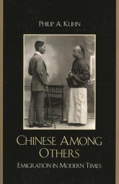Chinese among Others : Emigration in Modern Times Paperback Phili