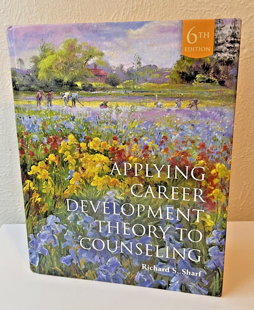 Applying Career Development Theory to Counseling, Sharf – 9th edition