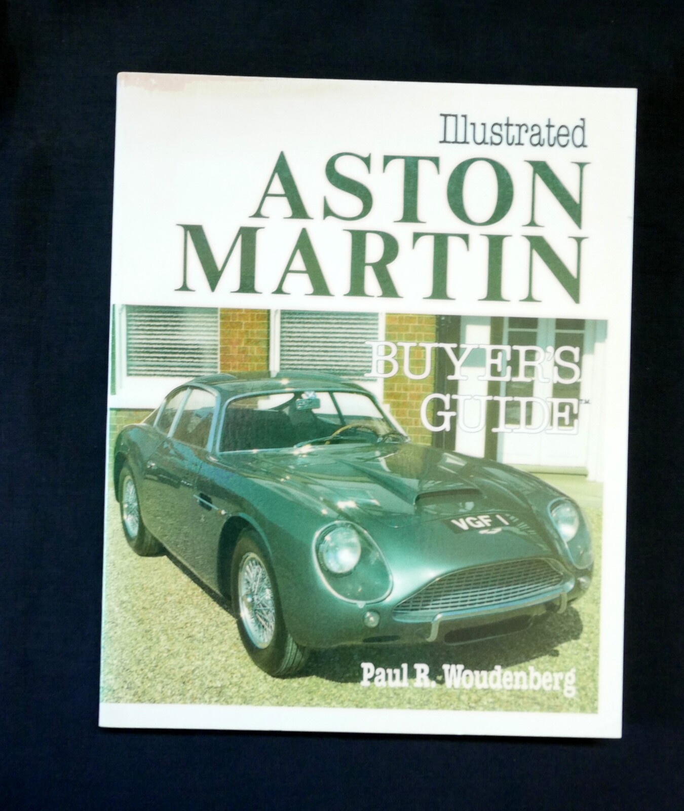 Aston Martin Illustrated Buyer’s Guide by Paul Woudenberg