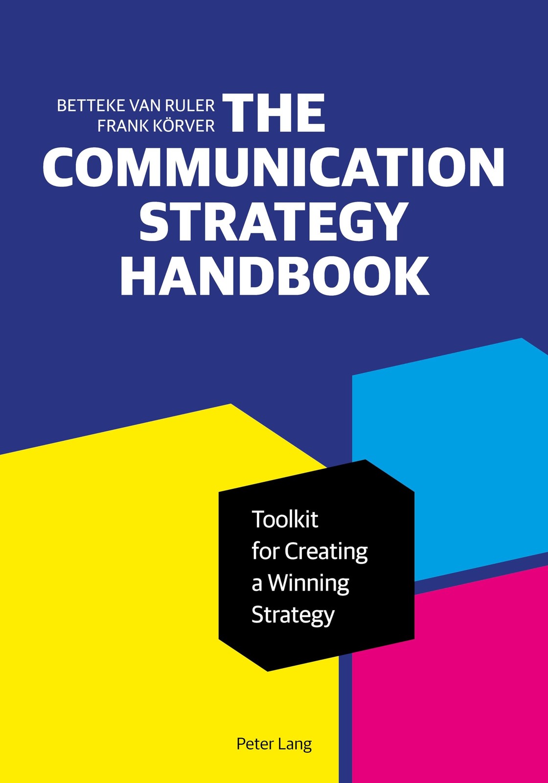 The Communication Strategy Handbook (Peter Lang Media and Communication List…
