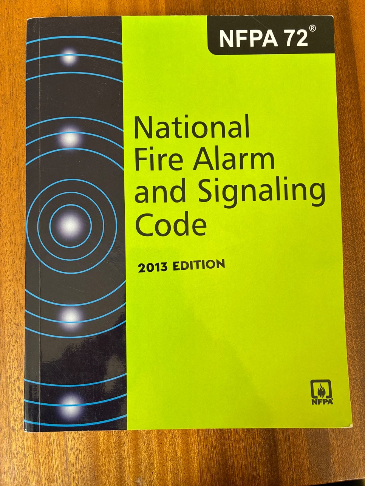 NFPA 72: National Fire Alarm and Signaling Code 2013 Edition