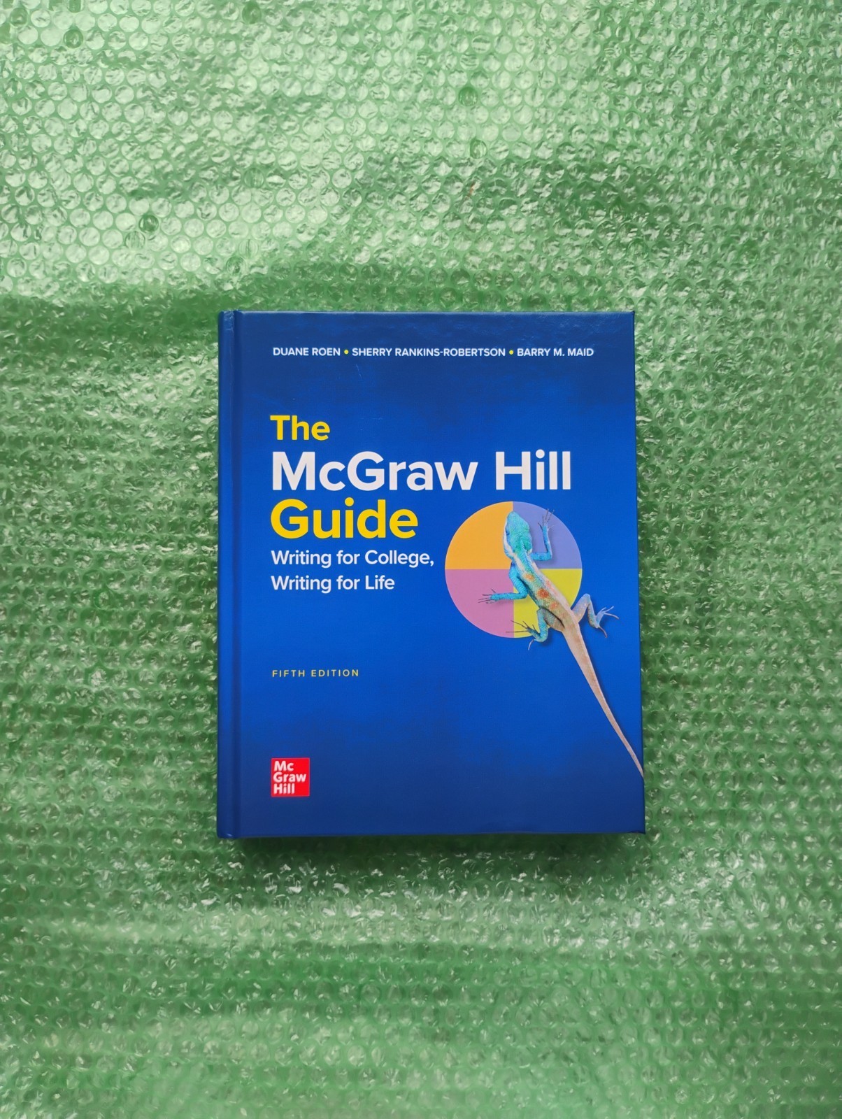 McGraw-Hill Guide : Writing for College, Writing for Life by Duane H. Roen,…