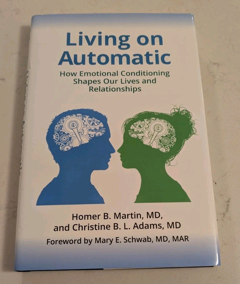 Living on Automatic: How Emotional Conditioning Shapes Our Lives and…