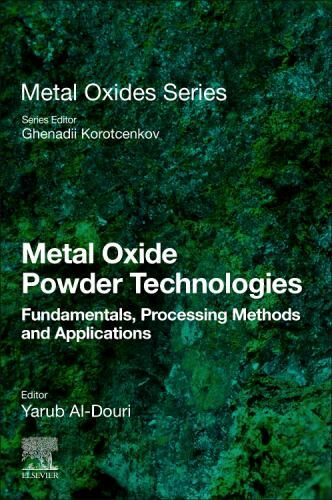 Metal Oxide Powder Technologies : Fundamentals, Processing Methods and Applic…