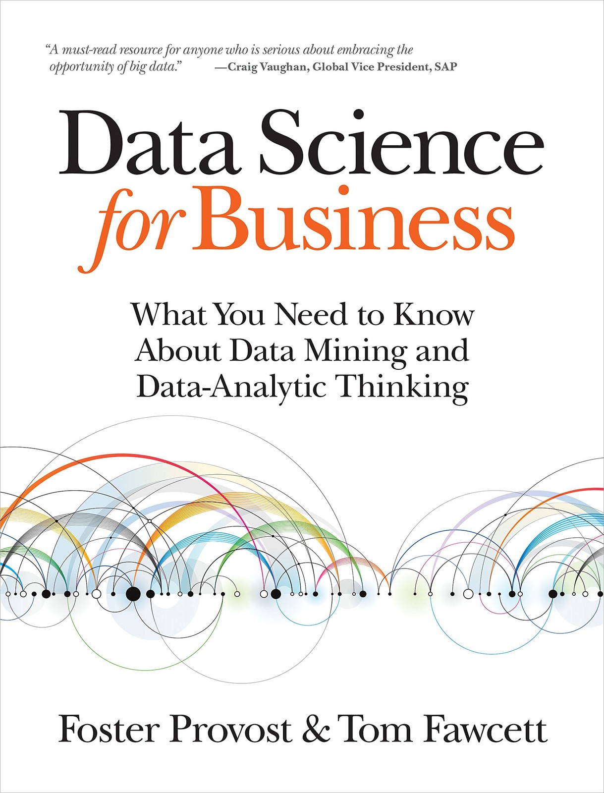 Data Science for Business: What You Need to Know about Data Mining and Data-…