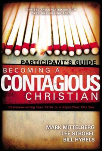 Becoming a Contagious Christian: Six Sessions on Communicating Your – VERY GOOD