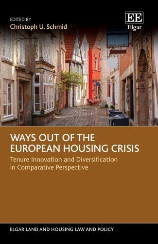 Ways Out of the European Housing Crisis : Tenure Innovation and Diversificati…