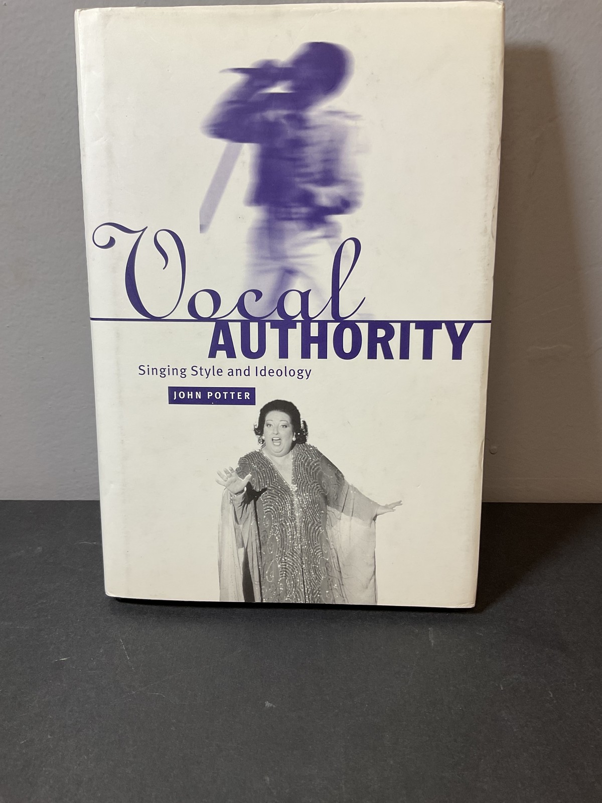 Vocal Authority Singing Style Ideology John Potter Cambridge University Press