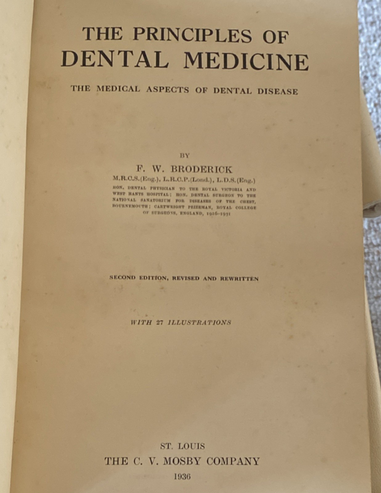 The Principles of Dental Medicine, 2nd Ed, by F.W. Broderick, Hardcover 1936