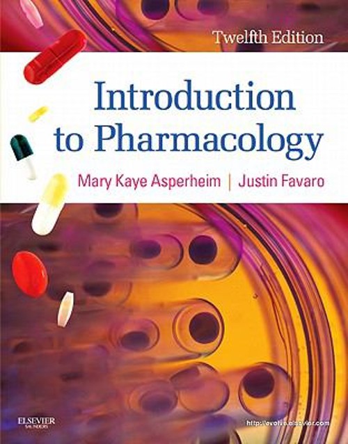Introduction to Pharmacology Justin, Asperheim Favaro, Mary Kaye