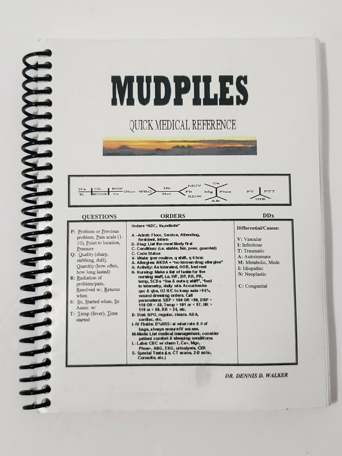 Mudpiles Quick Medical Reference by Dr. Dennis D. Walker Spiral-bound 1i