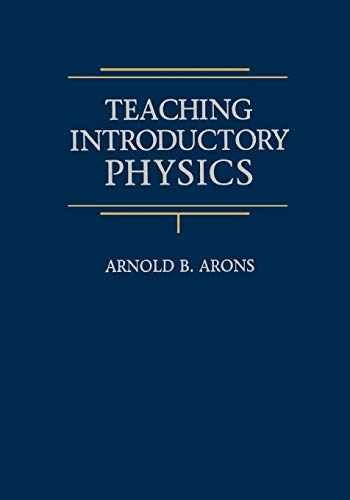 Teaching Introductory Physics – Paperback, by Arons Arnold B. – Acceptable