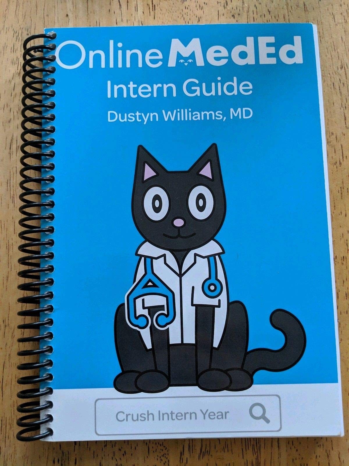 OnlineMedEd Intern Guide by Dustyn Williams (2015, Spiral)