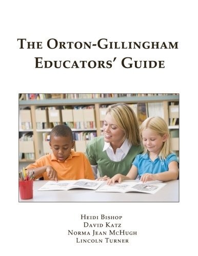 The Orton Gillingham Educators’ Guide: (Black and White Version)