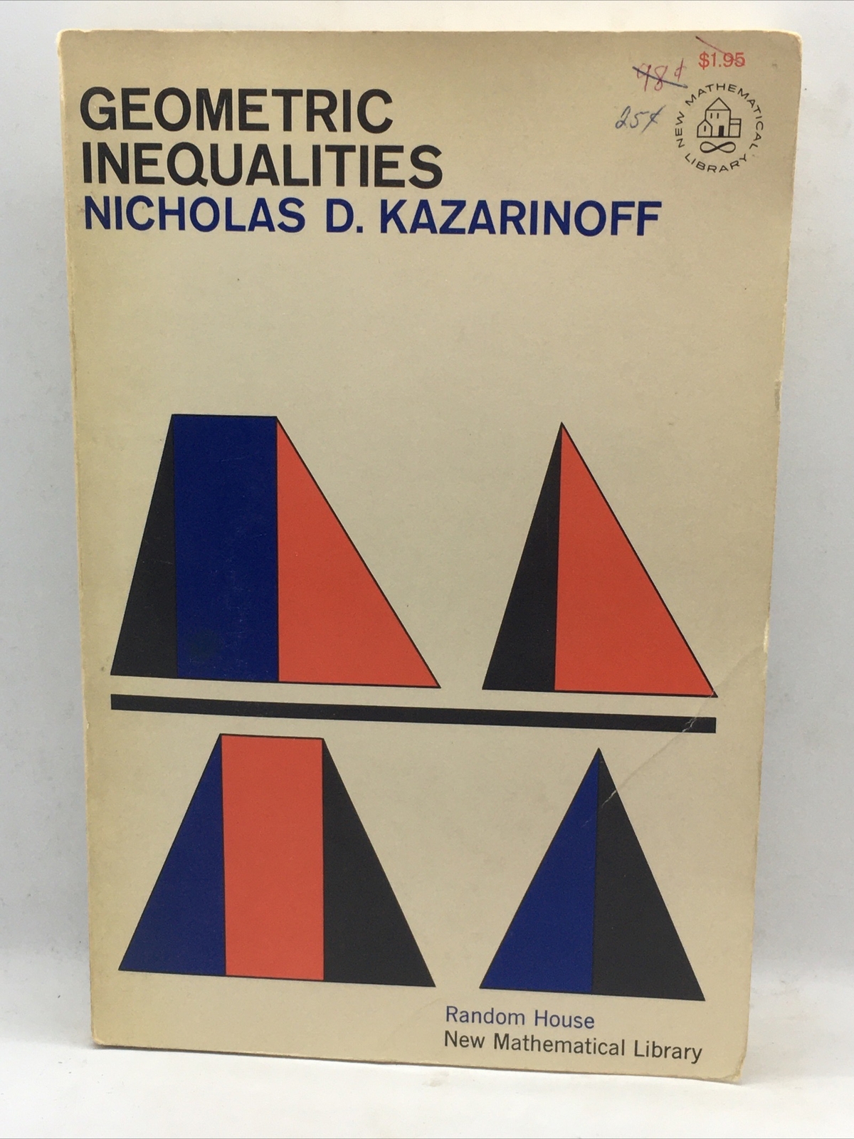 Geometric Inequalities by Nicholas D. Kazarinoff 1961 first printing paperback