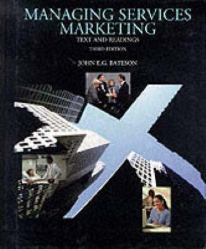 Managing Services Marketing: Text and Readings (The Dryden Press Series in Mark