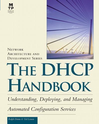 The Network Architecture and Development Ser.: DHCP Handbook : Understanding,…