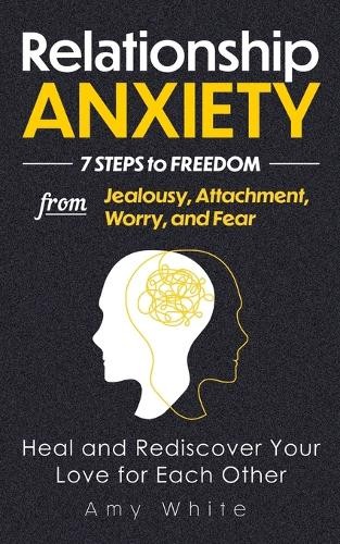 Amy White Amy White Relationship Anxiety (Paperback) (UK IMPORT)