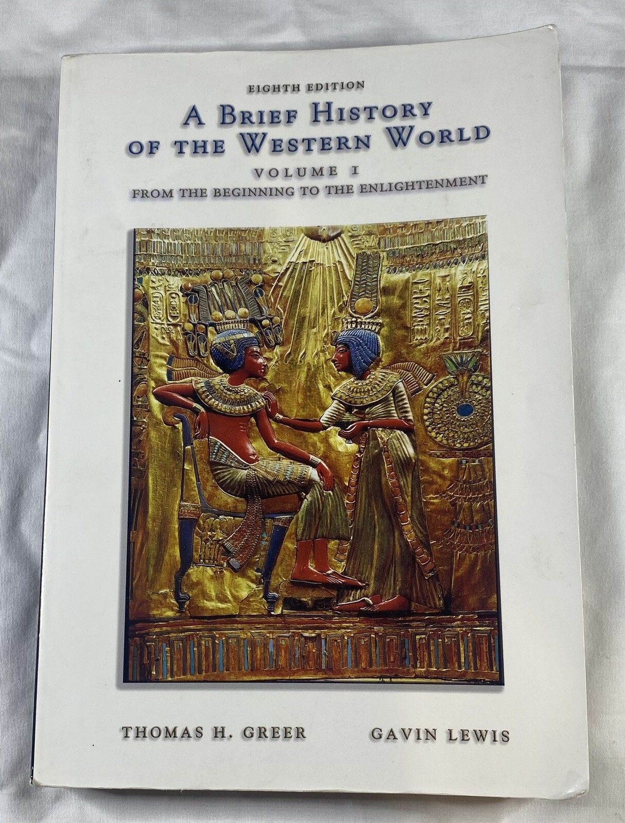 A BRIEF HISTORY OF THE WESTERN WORLD, VOLUME 1 By Gavin Lewis & Thomas H. Greer
