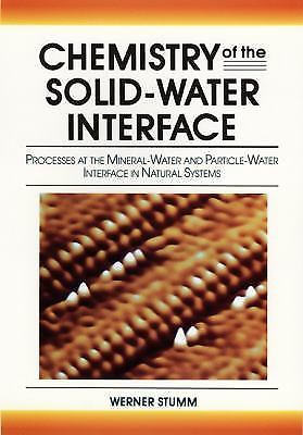 Chemistry of the Solid-Water Interface: – paperback, Werner Stumm, 9780471576723