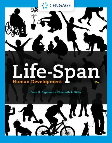 Life-Span Human Development (MindTap Course List) by Sigelman, Carol K., Rider,