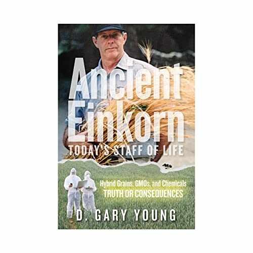 Book, Ancient Einkorn: Today’s Staff – Paperback, by D. Gary Young – Very Good
